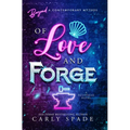 Of Love and Forge - Hardcover