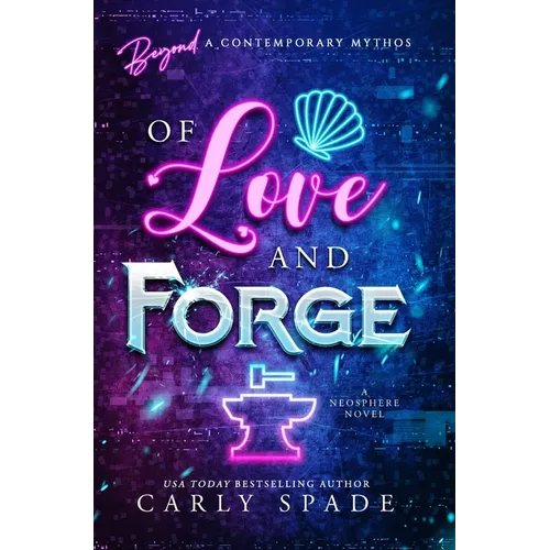 Of Love and Forge - Hardcover