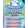 Summer Math Workbook 3-4 Grade Bridge Building Activities: 3rd to 4th Grade Summer Essential Skills Practice Worksheets - Paperback