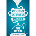 Getting your head around the brain - Paperback