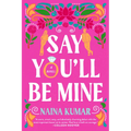 Say You'll Be Mine - Paperback