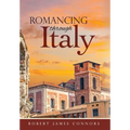 Romancing Through Italy - Hardcover