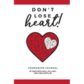 Don't Lose Heart!: Companion Journal - Paperback