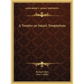 A Treatise on Satan's Temptations - Hardcover