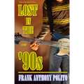 Lost in the '90s - Paperback