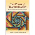The Power of Transformation: Re-Imagining the Parables of Jesus - Paperback