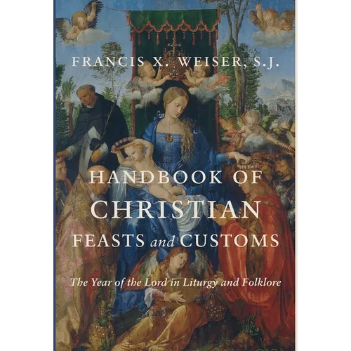 Handbook of Christian Feasts and Customs - Hardcover