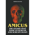 Amicus - The Studio That Made Us Scream and Scream Again - Paperback