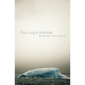 Too Long a Solitude - Paperback