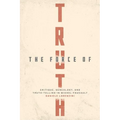 The Force of Truth: Critique, Genealogy, and Truth-Telling in Michel Foucault - Hardcover
