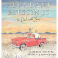 Abundant Blessings: To Dad, with Love - Hardcover