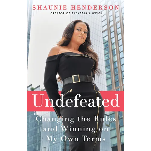 Undefeated: Changing the Rules and Winning on My Own Terms - Paperback
