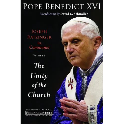 Joseph Ratzinger in Communio: Vol. 1, The Unity of the Church - Paperback