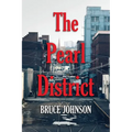 The Pearl District: Placemaking From The Ground Up - Paperback