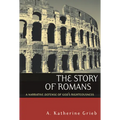 The Story of Romans: A Narrative Defense of God's Righteousness - Paperback