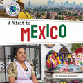 A Visit to Mexico - Library Binding