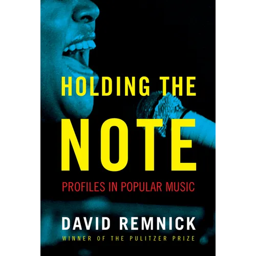 Holding the Note: Profiles in Popular Music - Hardcover