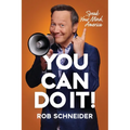 You Can Do It!: Speak Your Mind, America - Hardcover