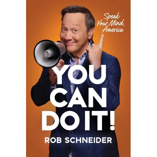 You Can Do It!: Speak Your Mind, America - Hardcover