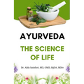 Ayurveda: The Science of Life - Paperback