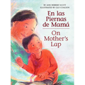 On Mother's Lap/En Las Piernas de Mamá: Bilingual English-Spanish - Board Book