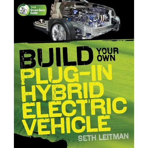 Build Your Own Plug-In Hybrid Electric Vehicle - Paperback