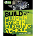 Build Your Own Plug-In Hybrid Electric Vehicle - Paperback