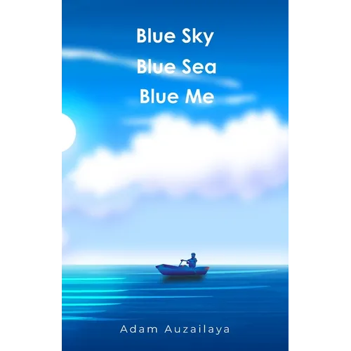 blue sky blue sea blue me - Paperback
