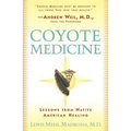 Coyote Medicine: Coyote Medicine - Paperback