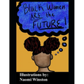 Black Women are the Future: Coloring Book - Paperback