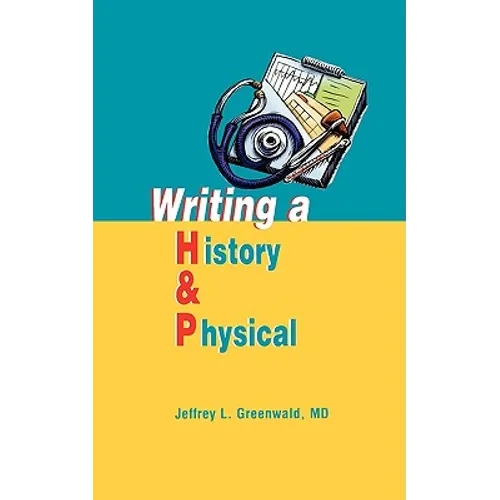 Writing a History and Physical - Paperback