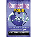 Connecting Your Circle: How the Five Elements can help you be a more authentic you - Paperback