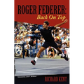 Roger Federer: Back On Top - Paperback