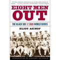 Eight Men Out: The Black Sox and the 1919 World Series - Paperback