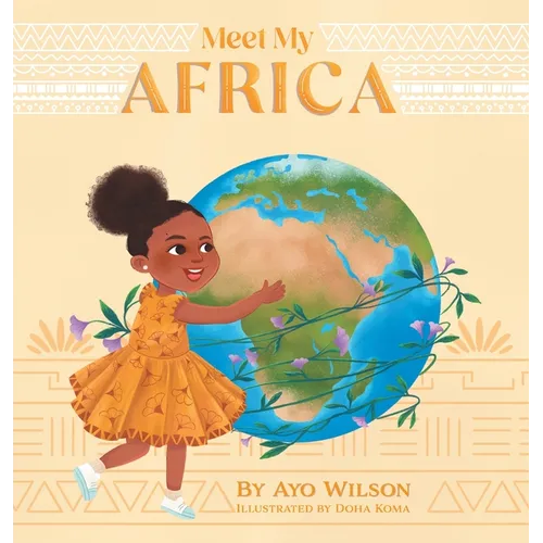 Meet My Africa - Hardcover