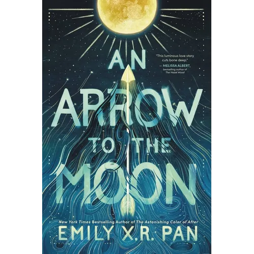 An Arrow to the Moon - Hardcover