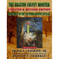 The Braxton County Monster Updated & Revised Edition The Cover-up of the "Flatwoods Monster" Revealed Expanded - Paperback