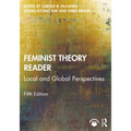 Feminist Theory Reader: Local and Global Perspectives - Paperback