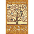 Los enemigos del comercio III: Una historia moral de la propiedad Vol. III - Paperback