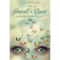 The Empath's Quest: Finding Your Destiny - Hardcover