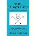 The BadAss Cane: The Only Weapon You Can Take Anywhere - Paperback