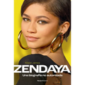 Zendaya. Una Biografía No Autorizada / Zendaya. the Unauthorized Biography - Paperback