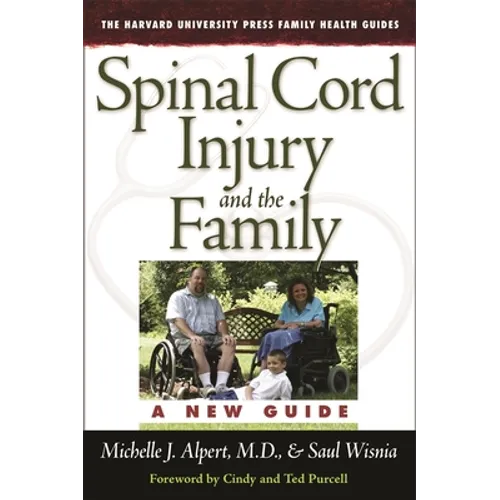 Spinal Cord Injury and the Family: A New Guide - Paperback