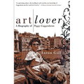 Art Lover: A Biography of Peggy Guggenheim - Paperback