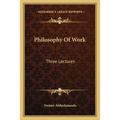 Philosophy Of Work: Three Lectures - Paperback