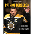 Patrice Bergeron: From Kid to Captain - Paperback