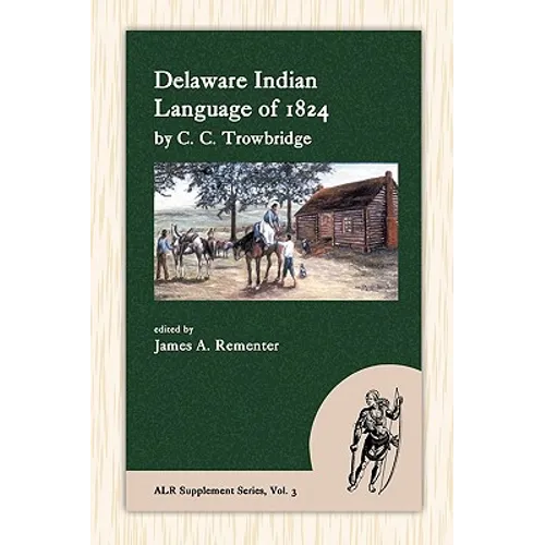 Delaware Indian Language of 1824 - Hardcover