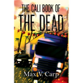 The Cali Book Of The Dead - Hardcover