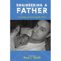 Engineering a Father: A Journey of Surviving the NICU - Paperback