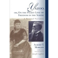 Yazoo; Or, on the Picket Line of Freedom in the South: A Personal Narrative - Paperback